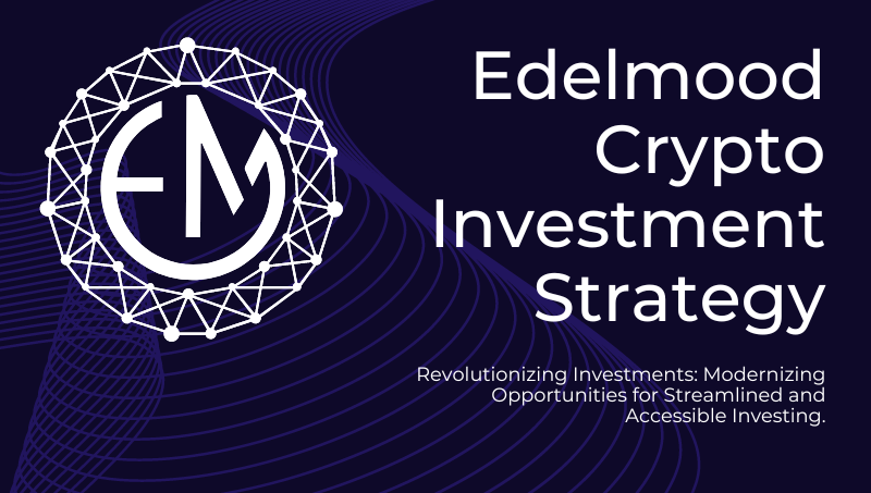 Edelmood Crypto Investment Strategy